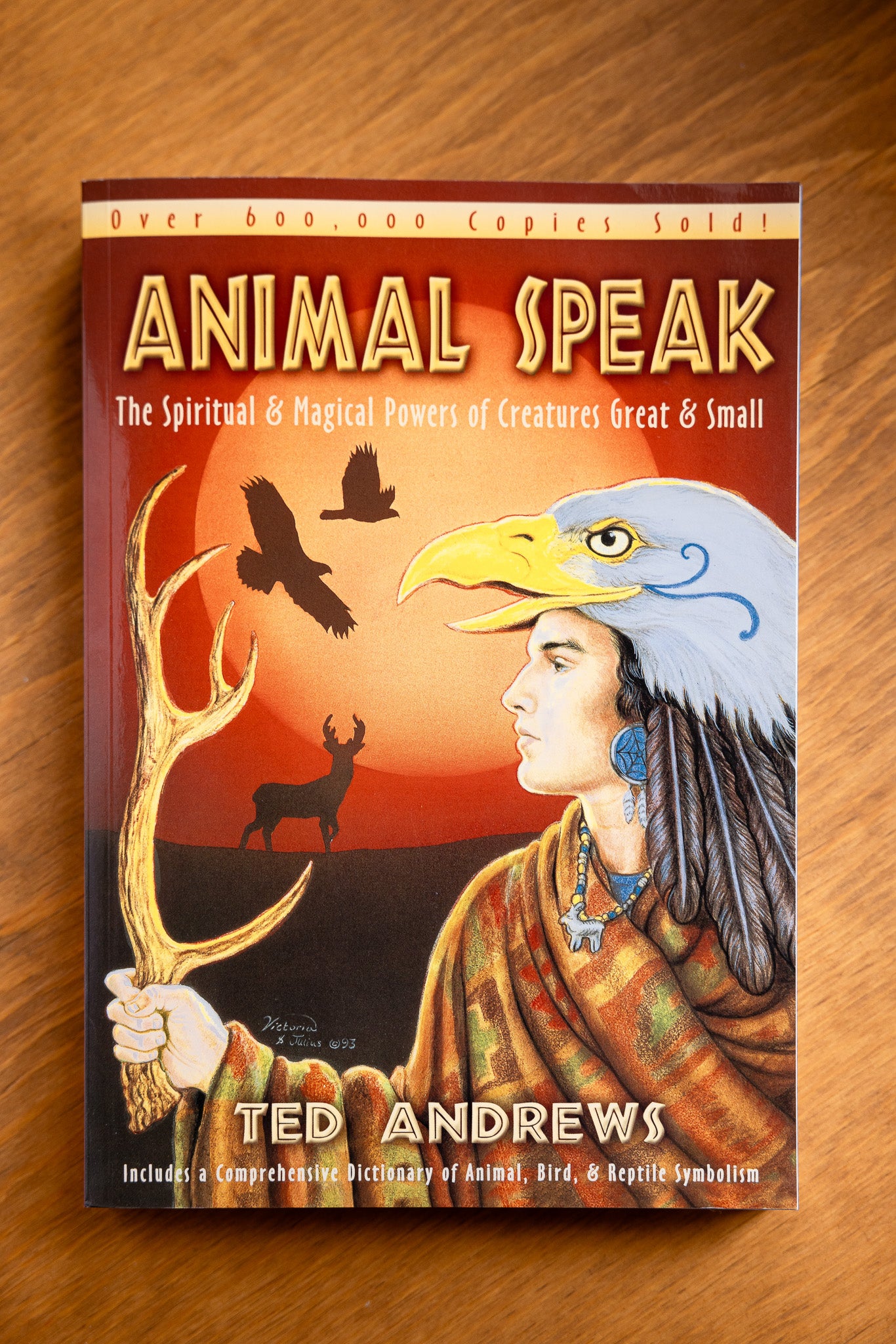 Animal Speak: The Spiritual & Magical Powers of Creatures Great & Small by Ted Andrews