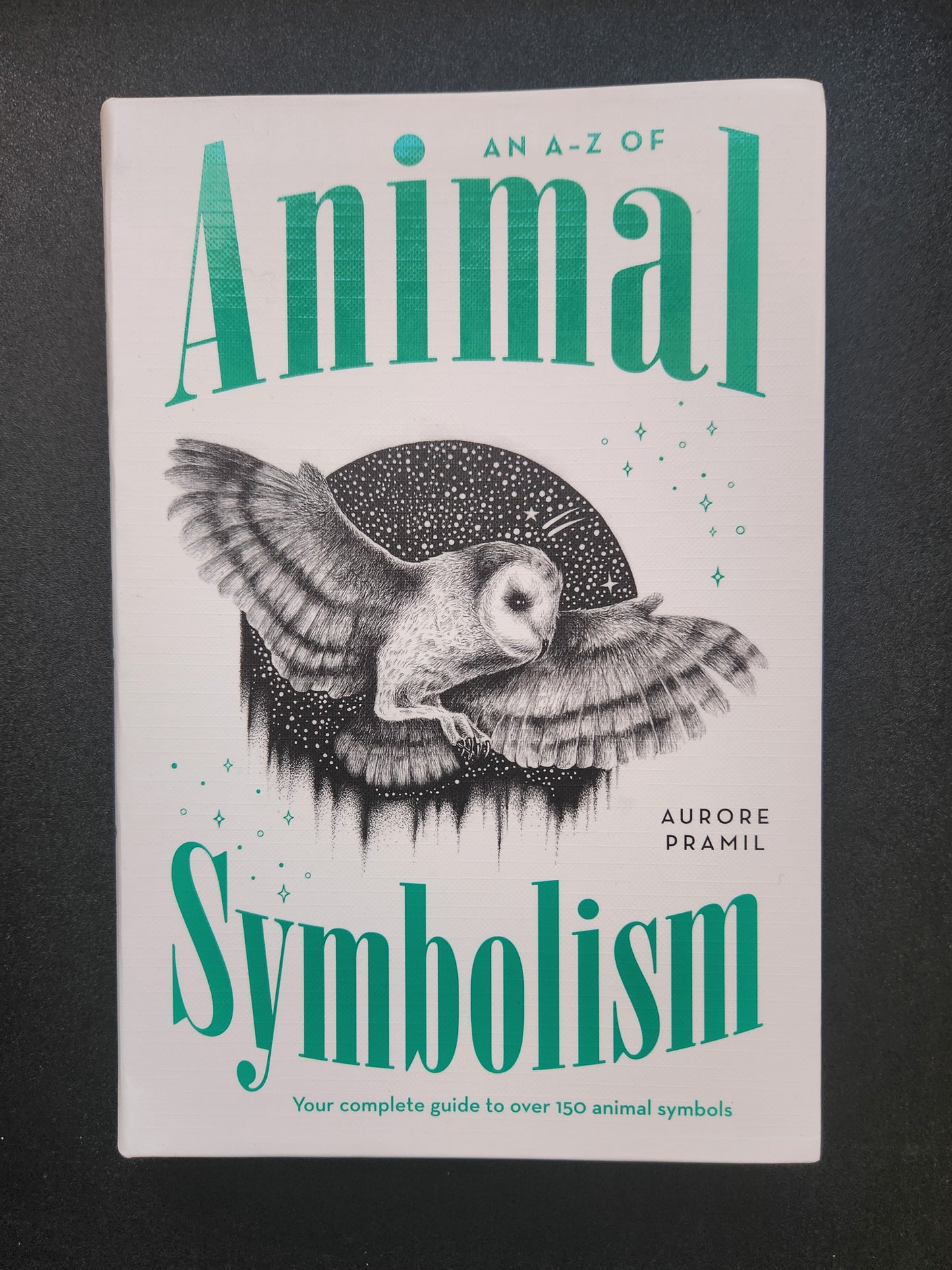 An A-Z of Animal Symbolism By Aurore Pramil