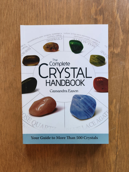 Complete Crystal Handbook By Cassandra Eason