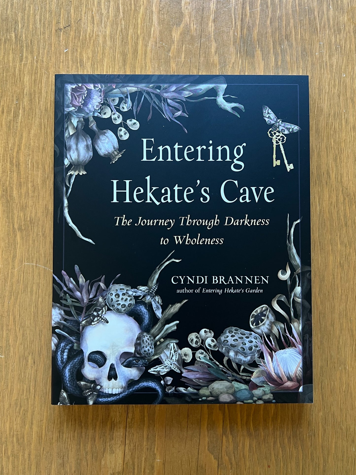 Entering Hekate's Cave: The Journey Through Darkness to Wholeness by Cyndi Brannen