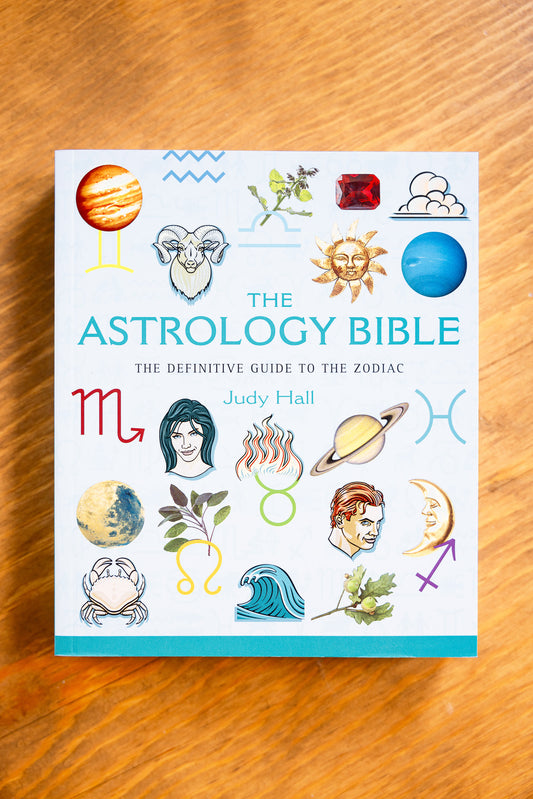 The Astrology Bible: The Definitive Guide to the Zodiac by Judy Hall