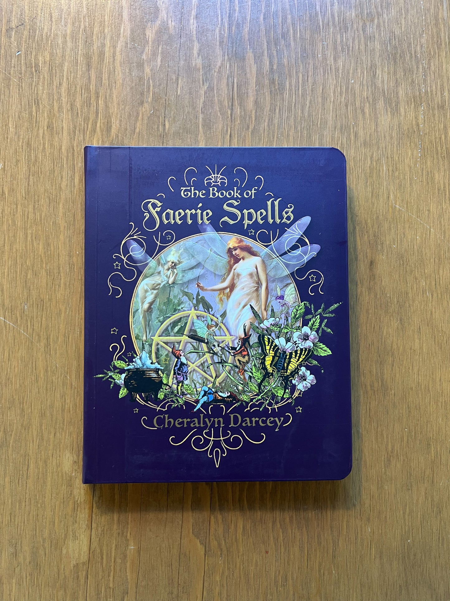 The Book of Faerie Spells by Cheralyn Darcey