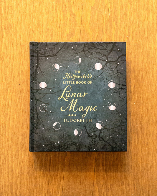 The Hedgewitch’s Little Book of Lunar Magic by Tudorbeth