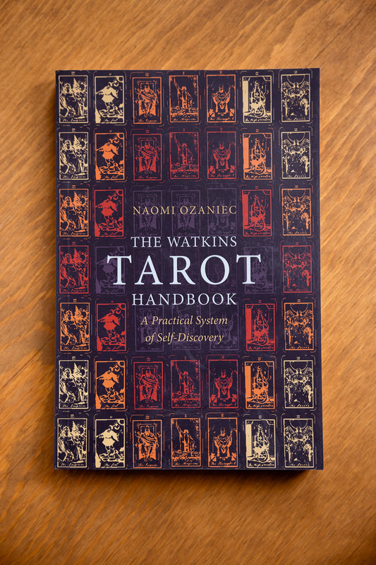 The Watkins Tarot Handbook: A Practical System of Self-Discovery by Naomi Ozaniec