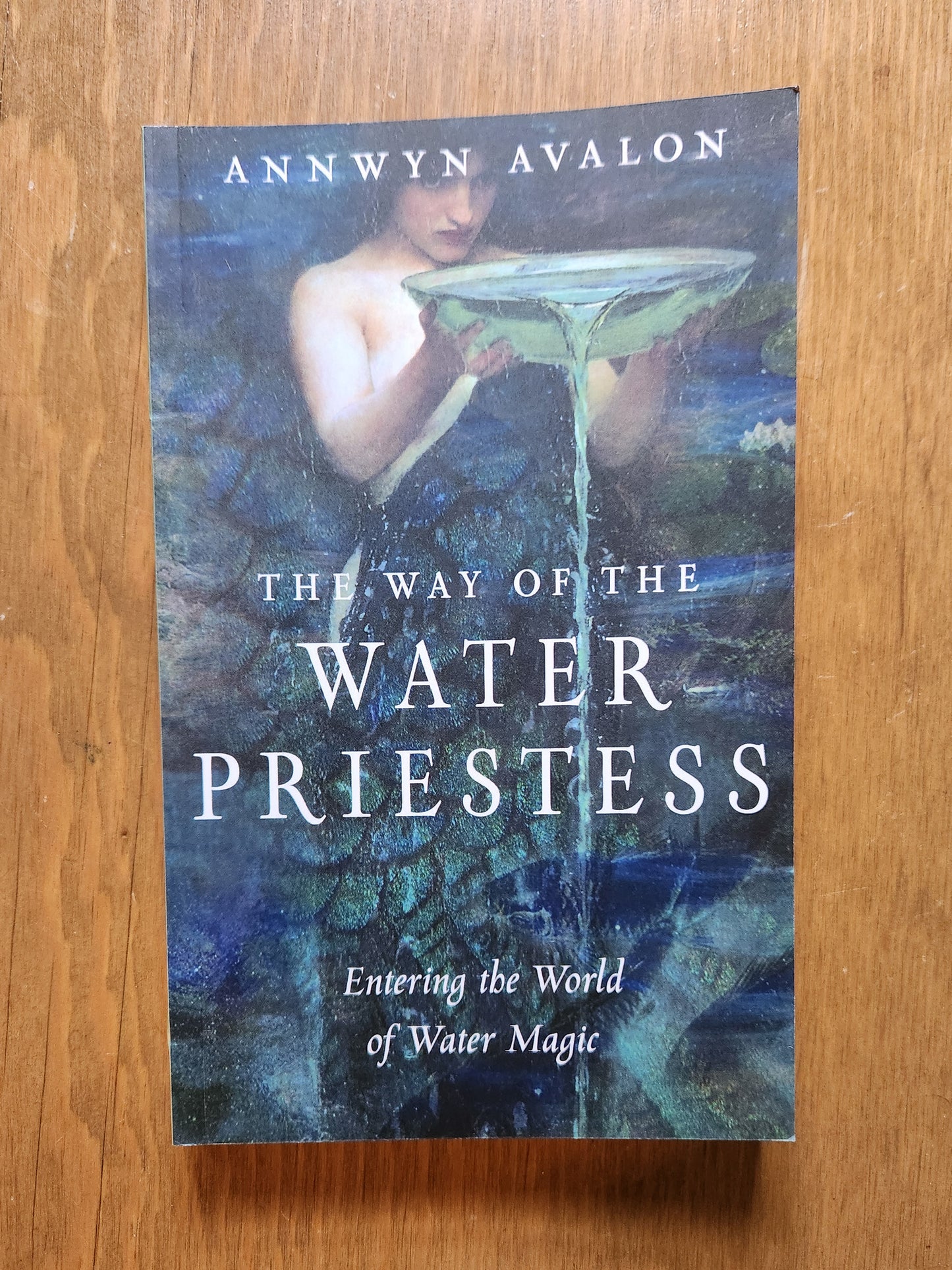 The Way Of The Water Priestess by Annwyn Avalon